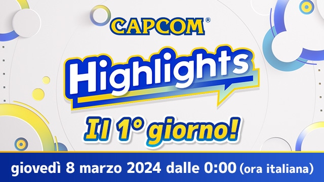 Arriva un nuovo Capcom Highlights per aggiornarvi sulle novità riguardo i nostri titoli!